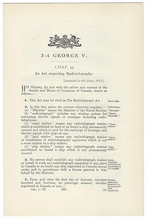 RADIOTELEGRAPHY ACT (1913). An Act respecting Radiotelegraphy.