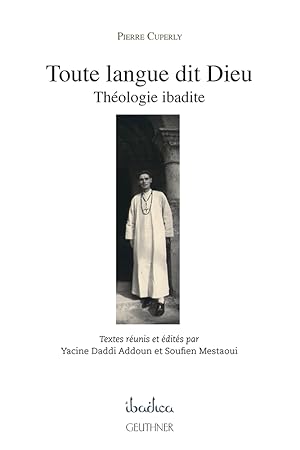 Bild des Verkufers fr Toute langue dit Dieu : Thologie ibadite zum Verkauf von Joseph Burridge Books