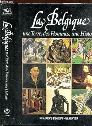 Image du vendeur pour LA BELGIQUE - UNE TERRE, DES HOMMES, UNE HISTOIRE. mis en vente par MULTI BOOK