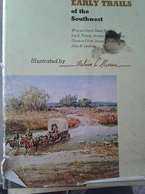 Image du vendeur pour ALONG THE EARLY TRAILS OF THE SOUTHWEST - SIGNED mis en vente par hcmBOOKS