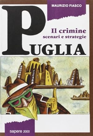 Seller image for Il crimine scenari e strategie. Puglia for sale by MULTI BOOK