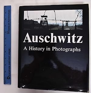 Image du vendeur pour Auschwitz: A History in Photographs mis en vente par Mullen Books, ABAA