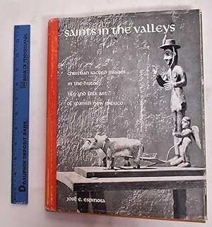 Immagine del venditore per Saint In The Valley: Christian Sacred Images In the History, Life And Folk Art Of Spanish New Mexico venduto da Mullen Books, ABAA