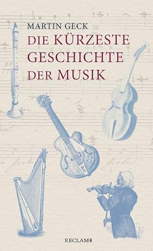 Bild des Verkufers fr Die krzeste Geschichte der Musik zum Verkauf von AHA-BUCH GmbH