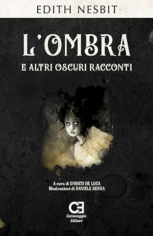 Seller image for L'ombra e altri oscuri racconti for sale by Libro Co. Italia Srl