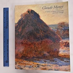 Seller image for Claude Monet (1840-1926): A Tribute to Daniel Wildenstein and Katia Granoff for sale by Mullen Books, ABAA