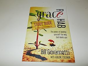 Immagine del venditore per Grace Rehab Study Guide: The Power of Labeling Yourself the Way God Labels You venduto da Paradise Found Books