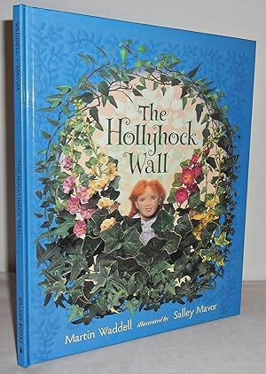 Imagen del vendedor de The Hollyhock Wall a la venta por Mad Hatter Books