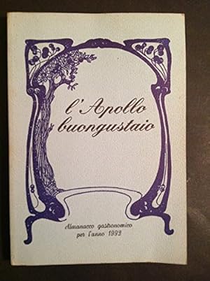 Imagen del vendedor de L'APOLLO BUONGUSTAIO:ALMANACCO GASTRONOMICO PER L'ANNO 1992 a la venta por MULTI BOOK