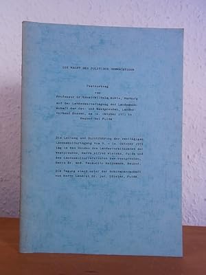 Imagen del vendedor de Die Macht der politisch Ohnmchtigen. Festvortrag auf der Landeskulturtagung der Landsmannschaft der Ost- und Westpreuen, Landesverband Hessen, am 10. Oktober 1971 in Neuhof bei Fulda a la venta por Antiquariat Weber