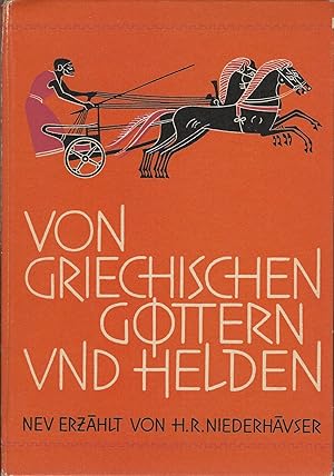 Image du vendeur pour Von Griechischen Gottern und Helden, Mythen und Sagan nach den Quellen neu erzahlt mis en vente par MyLibraryMarket