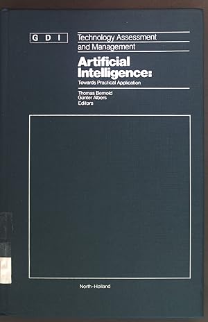 Immagine del venditore per Artificial Intelligence: Towards Practical Application. Technology/Assessment and Management 1 venduto da books4less (Versandantiquariat Petra Gros GmbH & Co. KG)