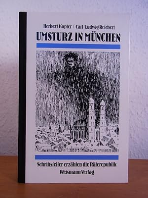 Bild des Verkufers fr Umsturz in Mnchen. Schriftsteller erzhlen die Rterepublik zum Verkauf von Antiquariat Weber