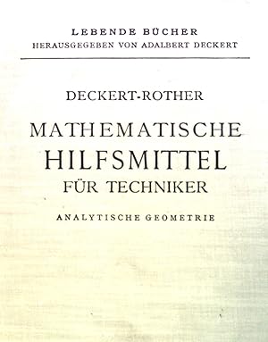 Imagen del vendedor de Mathematische Hilfsmittel fr Techniker: Eine Sammlung von Formerln und anderen Gesetzmssigkeiten der analytischen Geometrie. Lebende Bcher, Gruppe der Mathematik, Analytische Geometrie a la venta por books4less (Versandantiquariat Petra Gros GmbH & Co. KG)