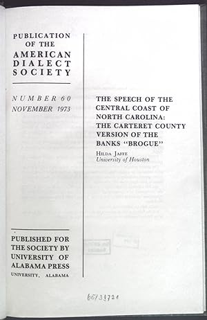 Imagen del vendedor de The speech of the central coast of North Carolina: The carteret county version of the banks "Brogue". Publication of the American Dialect Society Number 60 a la venta por books4less (Versandantiquariat Petra Gros GmbH & Co. KG)
