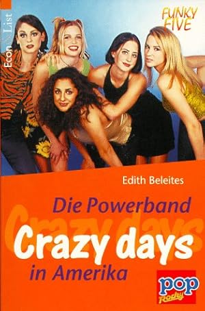 Bild des Verkufers fr Funky Five; Teil: Crazy days : die Powerband in Amerika. Econ & List ; 12056 : Pop, Rocky zum Verkauf von Modernes Antiquariat an der Kyll