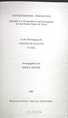 Immagine del venditore per Zisterzienser-Predigten (Homiliae 9 et 13 expositionis super Evangelium in Cena Domini Oglerii de Trino). Kleine deutsche Prosadenkmler des Mittelalters Heft 7 venduto da books4less (Versandantiquariat Petra Gros GmbH & Co. KG)