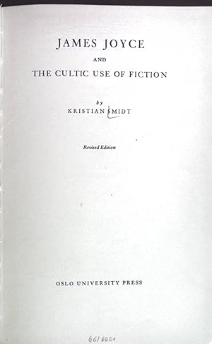 Imagen del vendedor de James Joyce and the cultic use of fiction. a la venta por books4less (Versandantiquariat Petra Gros GmbH & Co. KG)