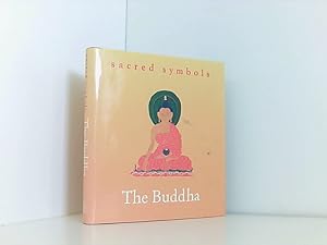 Bild des Verkufers fr The Buddha (Sacred Symbols Series) zum Verkauf von Book Broker