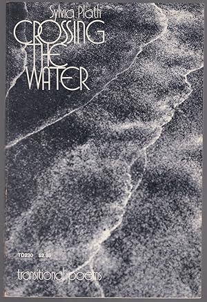 Seller image for Crossing the Water: Transitional Poems for sale by Between the Covers-Rare Books, Inc. ABAA