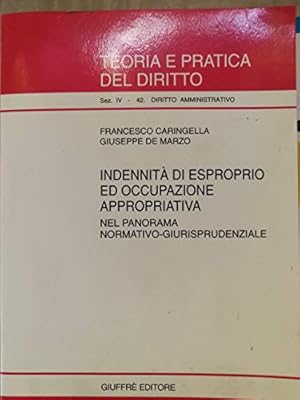 Immagine del venditore per Indennit di esproprio ed occupazione appropriativa. Nel panorama normativo-giurisprudenziale venduto da MULTI BOOK