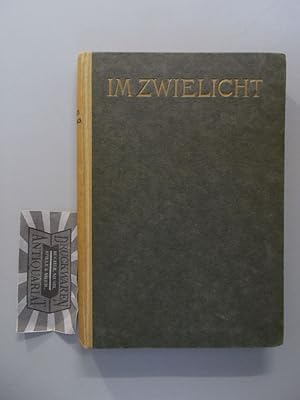 Im Zwielicht. Nachgelassene Novellen. (Liebhaberbibliothek. Bd. 11).