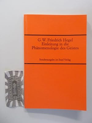 Vorrede und Einleitung in die Phänomenologie des Geistes.