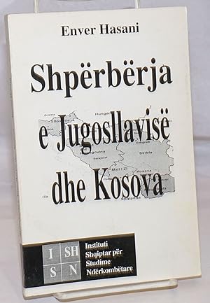 Shperberja e Jugosllavise dhe Kosova (Aspekte Politiko-Juridike)