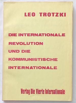 Seller image for Die Internationale Revolution und die Kommunistische Internationale for sale by Bolerium Books Inc.