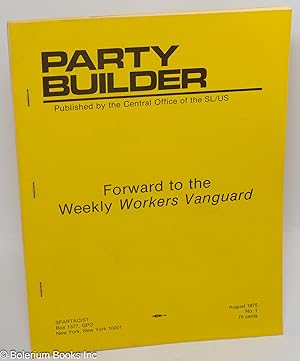 Imagen del vendedor de Party Builder: No. 1, August 1975; Forward to the Weekly Workers Vanguard a la venta por Bolerium Books Inc.