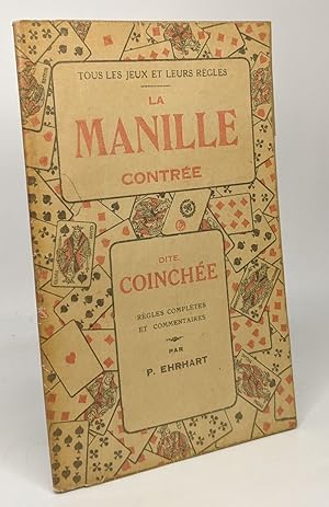 La manille contrée dite coinchée - règles complètes et commentaires - tous les jeux et leurs règles