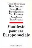 Bild des Verkufers fr Manifeste Pour Une Europe Sociale zum Verkauf von RECYCLIVRE