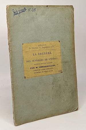 Imagen del vendedor de Des ouvrages de l'esprit - nouvelle dition collationne sur les meilleurs textes avec des notes philologiques littraires et historiques a la venta por crealivres