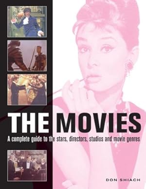 Bild des Verkufers fr The Movies: A Complete Guide to the Directors, Stars, Studios and Movie Genres zum Verkauf von MULTI BOOK