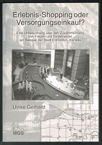 Bild des Verkufers fr Erlebnis-Shopping oder Versorgungseinkauf? : Eine Untersuchung ber den Zusammenhang von Freizeit und Einzelhandel am Beispiel der Stadt Edmonton, Kanada. - zum Verkauf von Libresso Antiquariat, Jens Hagedorn