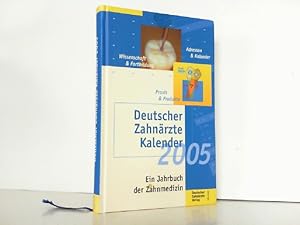Immagine del venditore per Deutscher Zahnrzte Kalender 2005. Ein Jahrbuch der Zahnmedizin. Wissenschaft & Fortbildung. venduto da Antiquariat Ehbrecht - Preis inkl. MwSt.