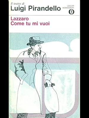 Seller image for Lazzaro/Come Tu Mi Vuoi for sale by MULTI BOOK