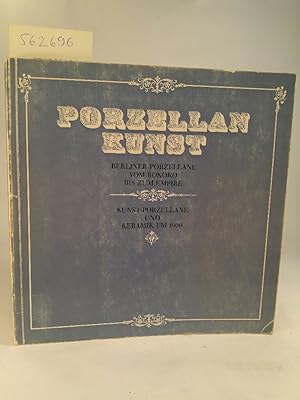 Bild des Verkufers fr Porzellan-Kunst. zum Verkauf von ANTIQUARIAT Franke BRUDDENBOOKS