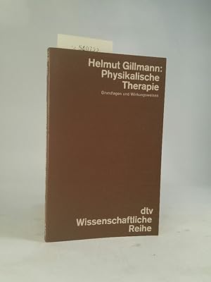Seller image for Physikalische Therapie. Grundlagen und Wirkungsweisen. for sale by ANTIQUARIAT Franke BRUDDENBOOKS
