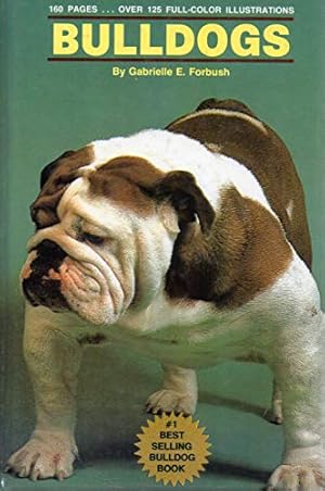 Seller image for Bulldogs ( 1988 ) .160 pages .over 125 full-color illustrations for sale by MULTI BOOK