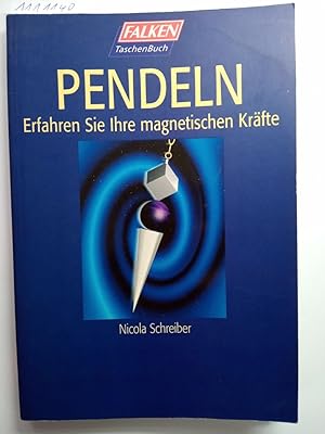 Pendeln - Erfahren Sie Ihre magnetischen Kräfte.