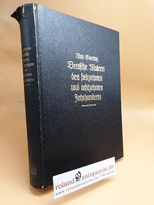 Seller image for Deutsche Malerei des siebzehnten und achtzehnten Jahrhunderts. Von den Manieristen bis zum Klassizismus. for sale by Roland Antiquariat UG haftungsbeschrnkt