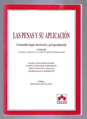 Image du vendeur pour PENAS Y SU APLICACION - LAS. CONTENIDO LEGAL, DOCTRINAL Y JURISPRUDENCIAL mis en vente par Desvn del Libro / Desvan del Libro, SL