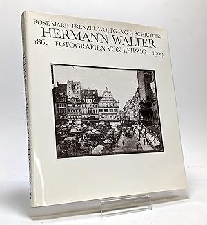 Bild des Verkufers fr Hermann Walter Fotografien von Leipzig 1862-1909 zum Verkauf von Leipziger Antiquariat
