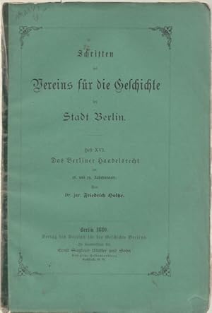 Seller image for Das Berliner Handelsrecht im 13. und 14. Jahrhundert Schriften des Vereins fr die Geschichte der Stadt Berlin, Heft XVI for sale by Leipziger Antiquariat