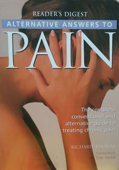 Alternative Answers to Pain: The Complete Conventional and Altenrative Guide to Treating Chronic ...