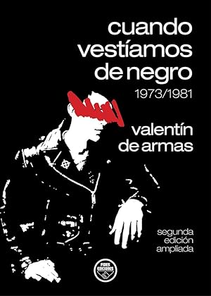 CUANDO VESTIAMOS DE NEGRO 1973-1981