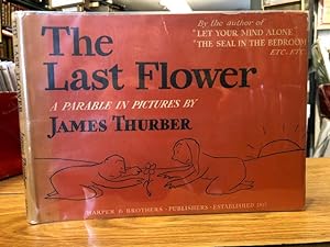 The Last Flower : A Parable in Pictures