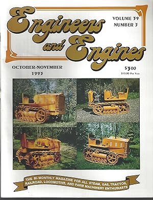 Seller image for Engineers & Engines Magazine: The Bi-Monthly magazine for All Steam, Gas, Tractor, Railroad Locomotive, and Farm Machinery Enthusiasts: Volume 39, No. 3: October/November, 1993 for sale by Vada's Book Store