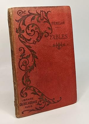 Fables de Fénelon nouvelle édition classée dans un nouvel ordre et annotée par M.L.C. Michel